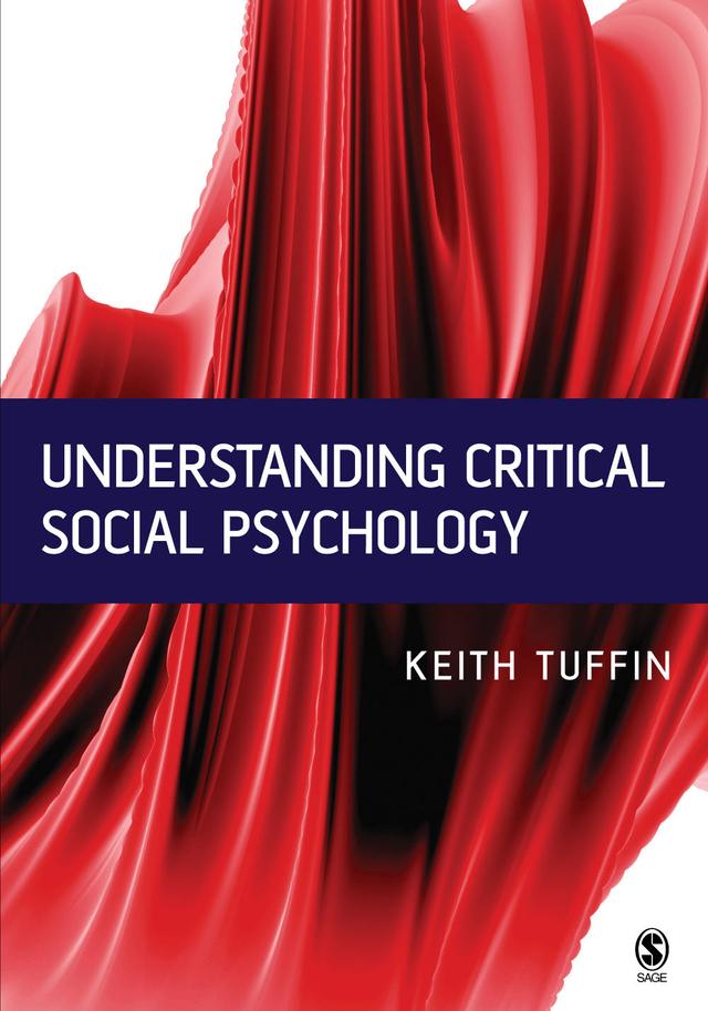 Understanding Critical Social Psychology by Keith Tuffin