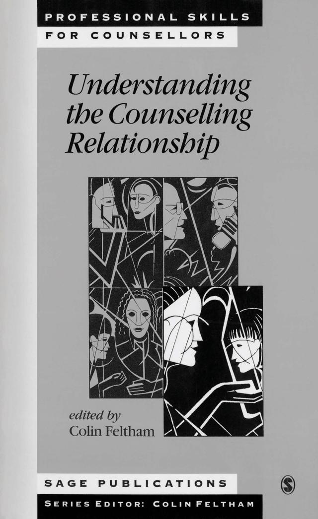 Understanding the Counselling Relationship by Colin Feltham