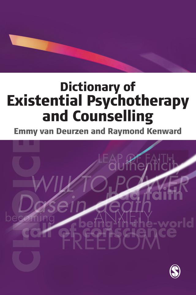 Dictionary of Existential Psychotherapy and Counselling by Emmy van Deurzen
