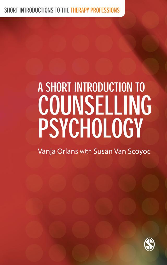 A Short Introduction to Counselling Psychology by Vanja Orlans
