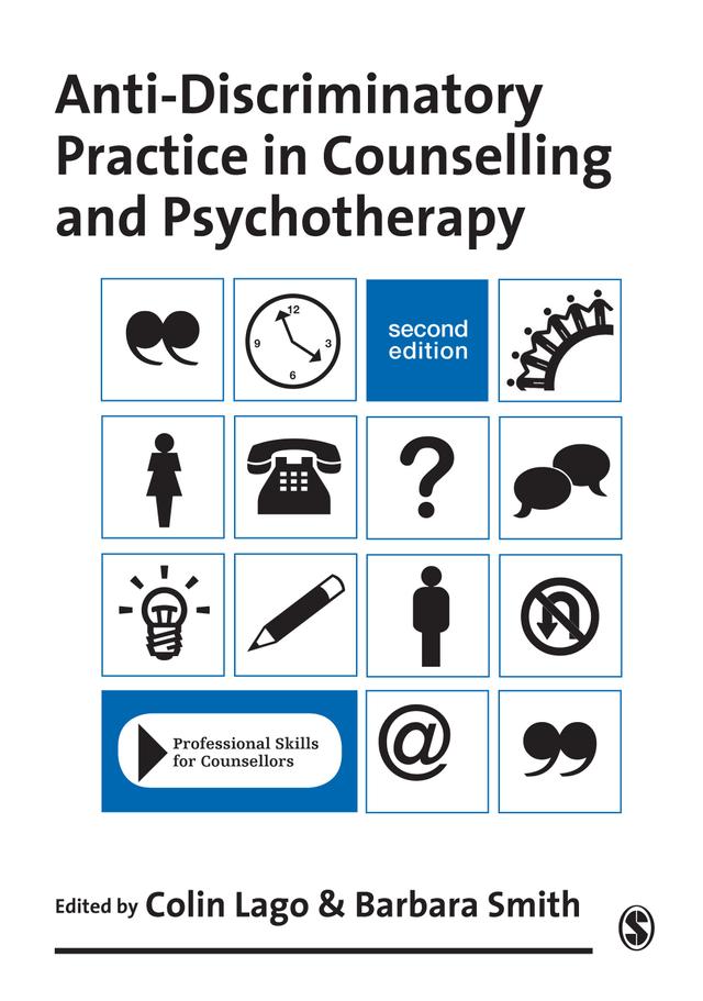 Anti-Discriminatory Practice in Counselling & Psychotherapy by Colin Lago