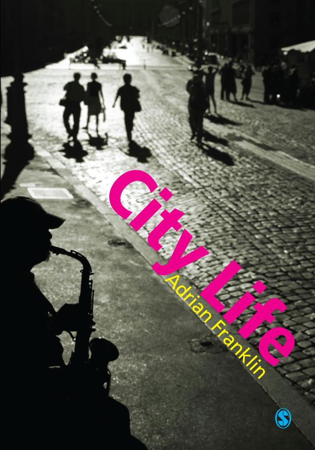 City Life by Adrian Franklin