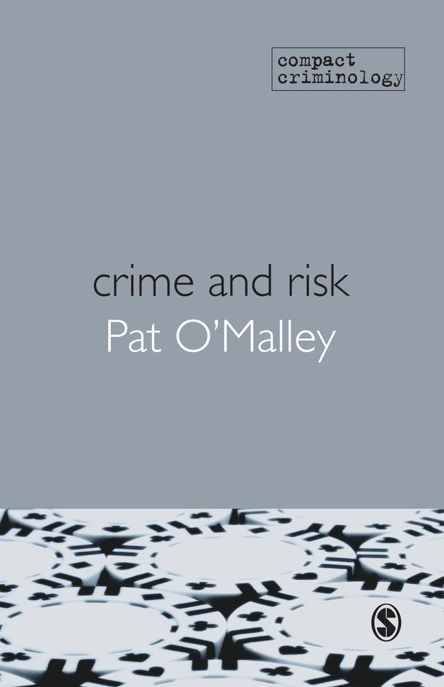 Crime and Risk by Pat O′Malley