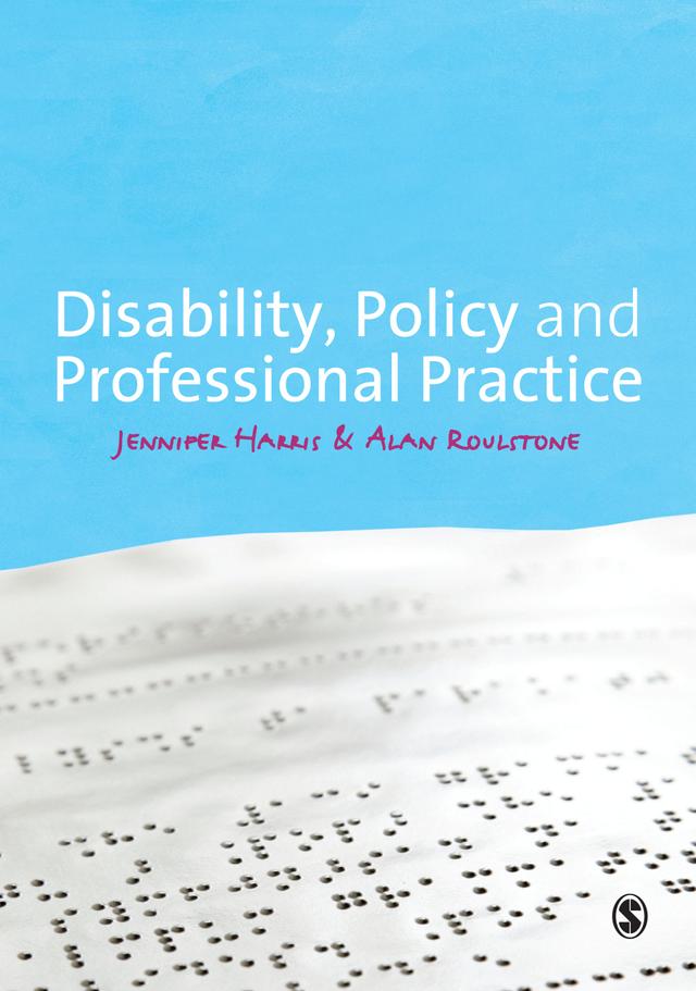 Disability, Policy and Professional Practice by Jennifer Harris