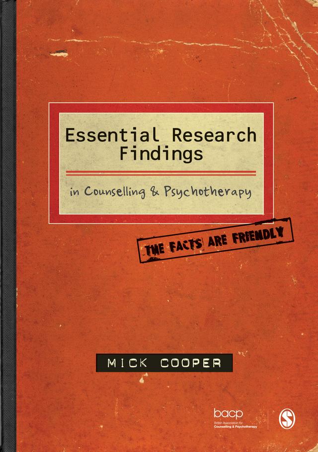 Essential Research Findings in Counselling and Psychotherapy by Mick Cooper