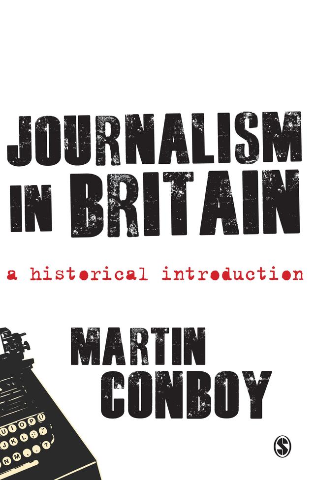 Journalism in Britain by Martin Conboy