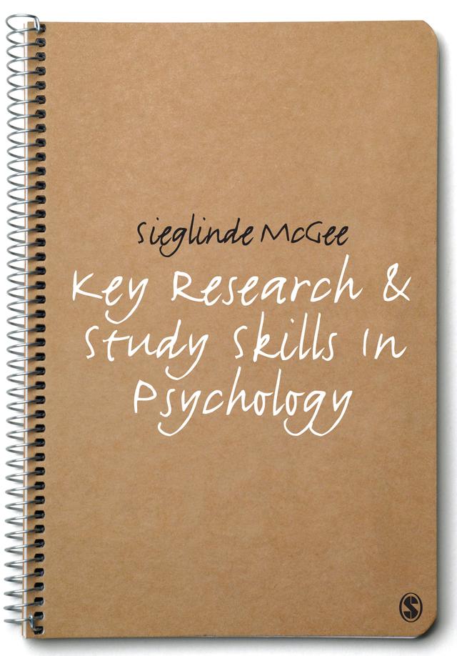 Key Research and Study Skills in Psychology by Sieglinde McGee