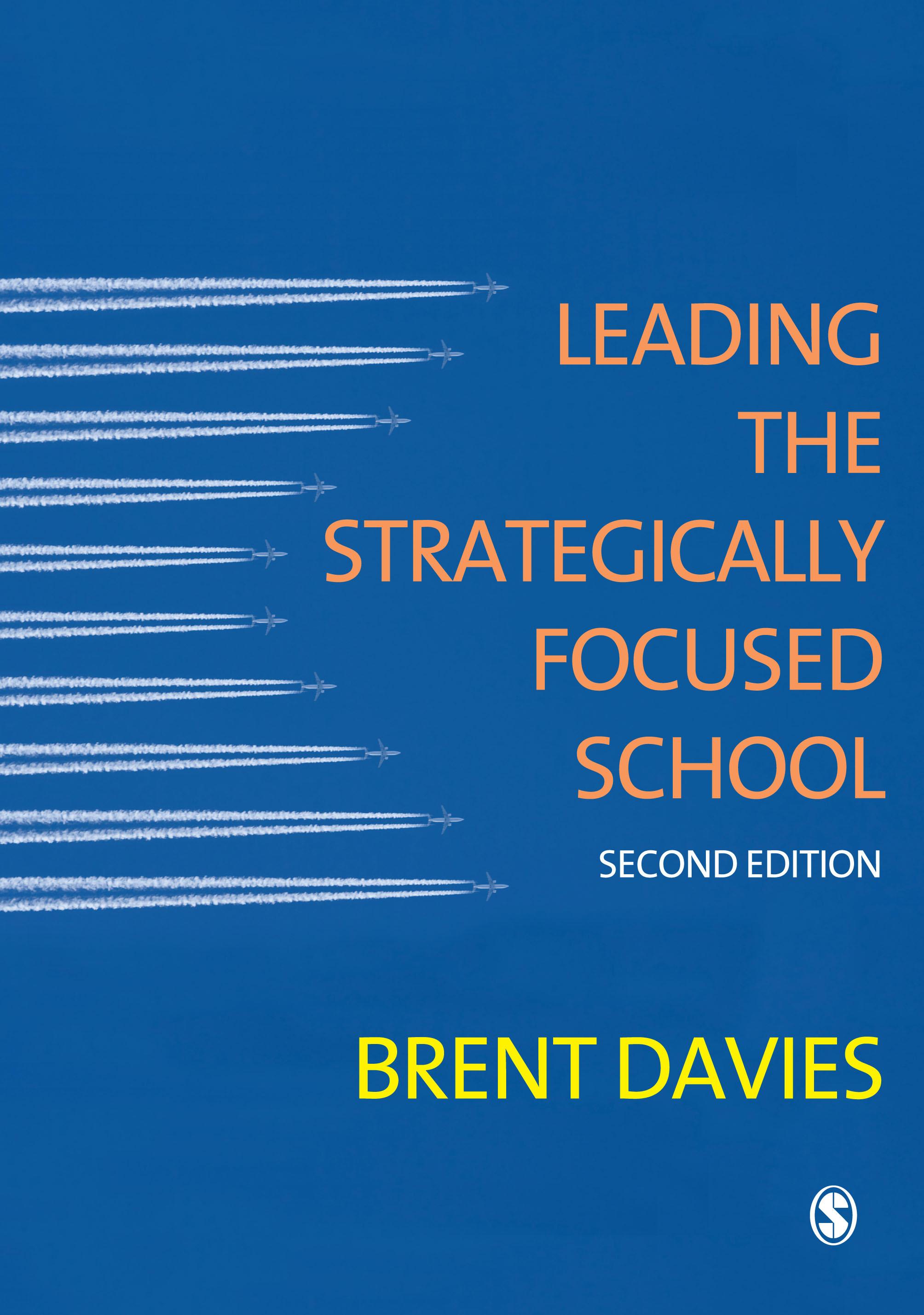 Leading the Strategically Focused School