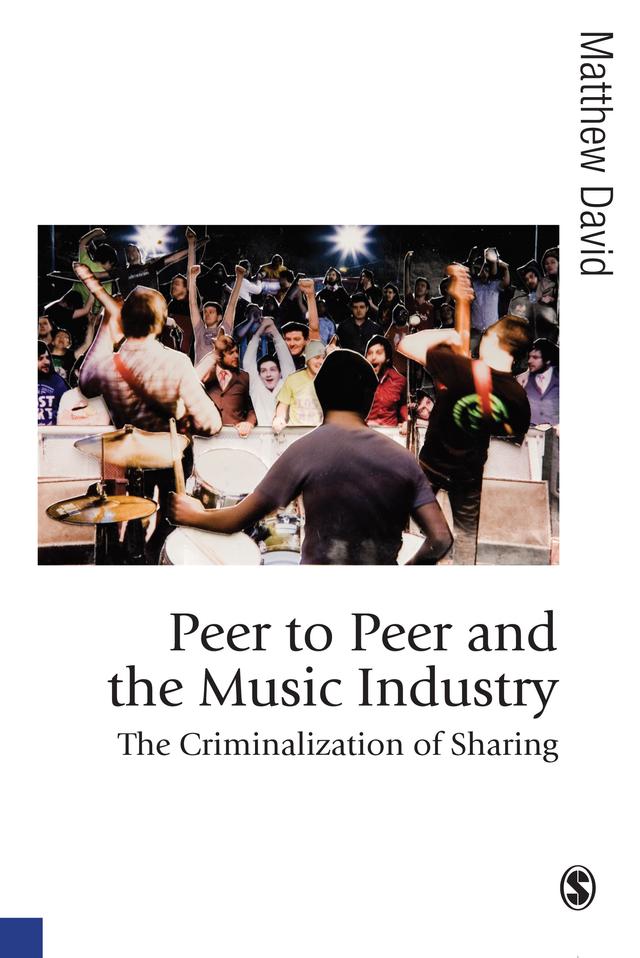 Peer to Peer and the Music Industry by Matthew David