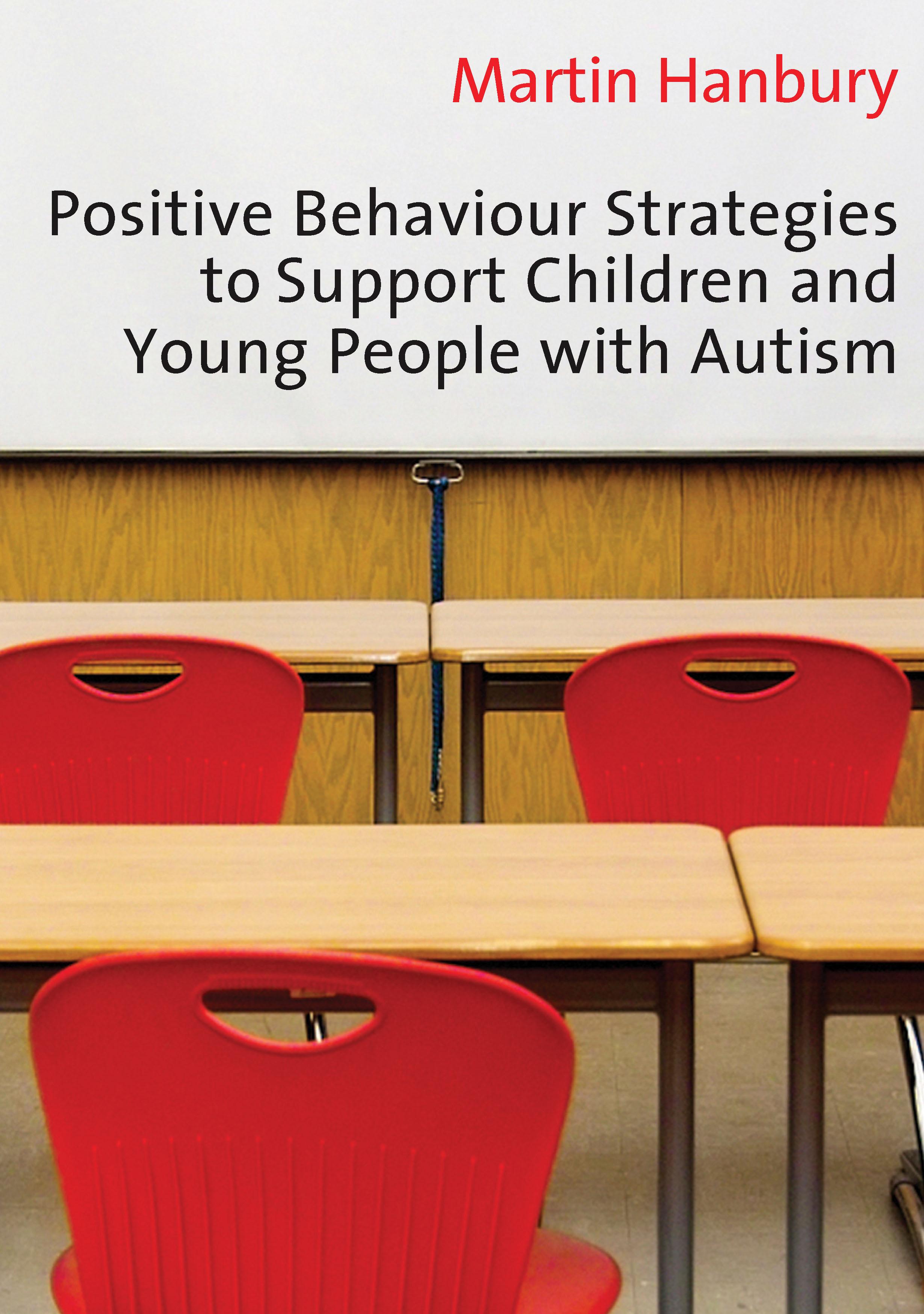 Positive Behaviour Strategies to Support Children & Young People with Autism
