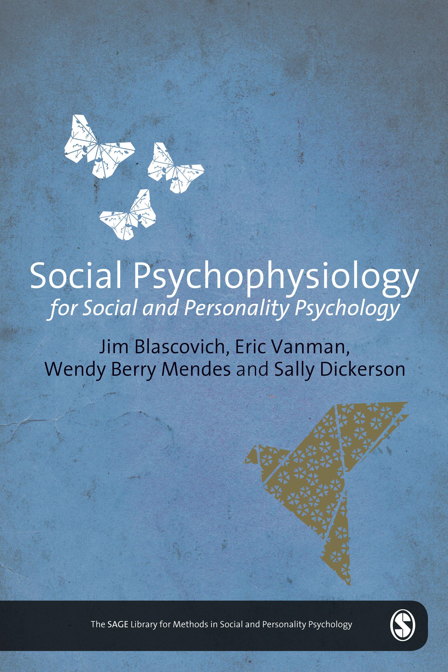 Social Psychophysiology for Social and Personality Psychology
