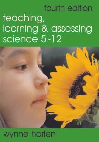 Teaching, Learning and Assessing Science 5 - 12