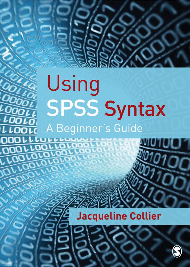Using SPSS Syntax by Jacqueline Collier