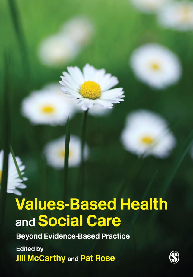 Values-Based Health & Social Care by Jill McCarthy