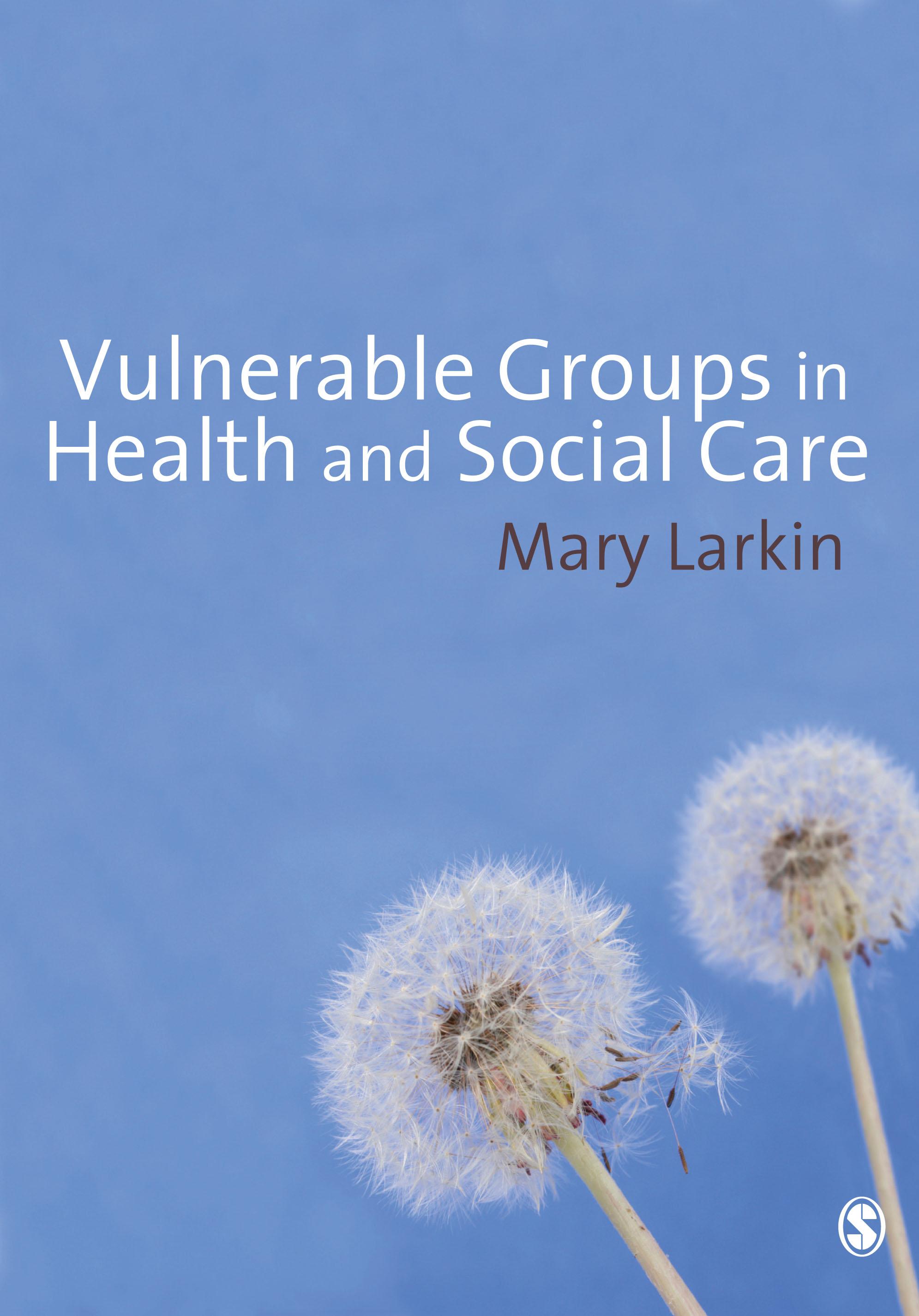 Vulnerable Groups in Health and Social Care