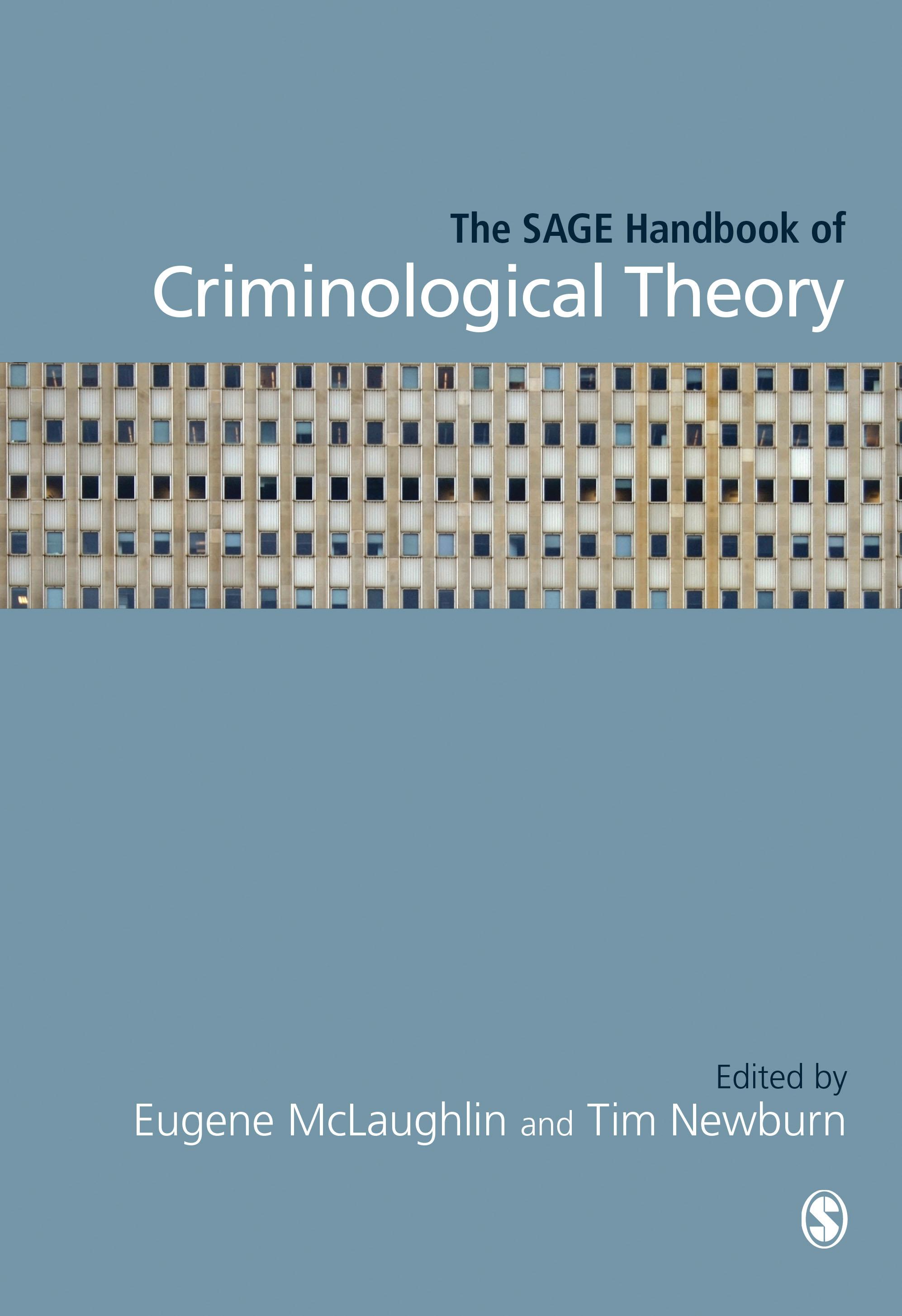 The SAGE Handbook of Criminological Theory