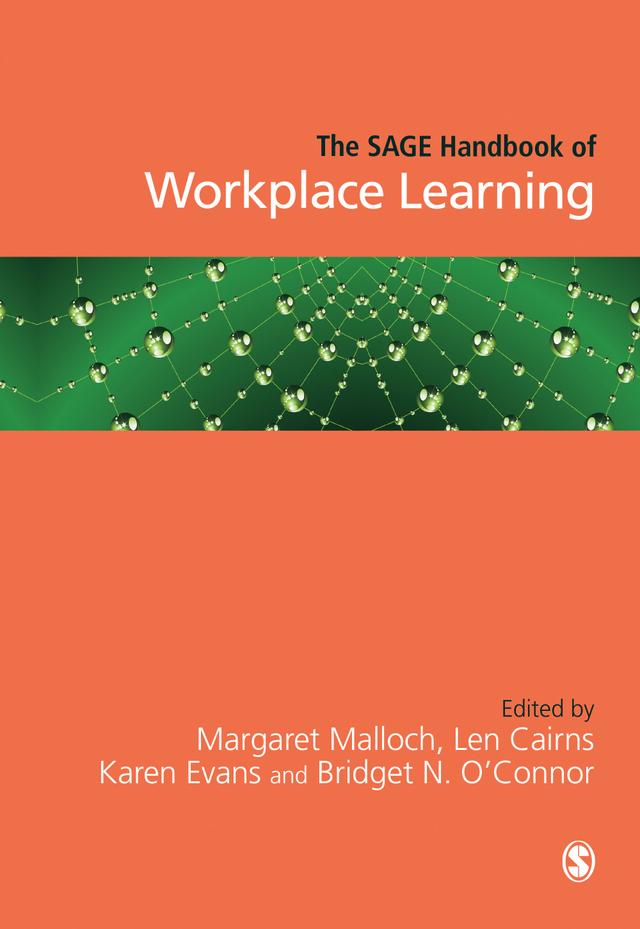 The SAGE Handbook of Workplace Learning by Margaret Malloch