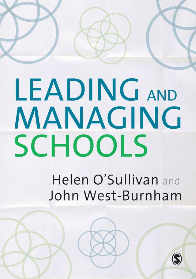 Leading and Managing Schools by Helen O′Sullivan