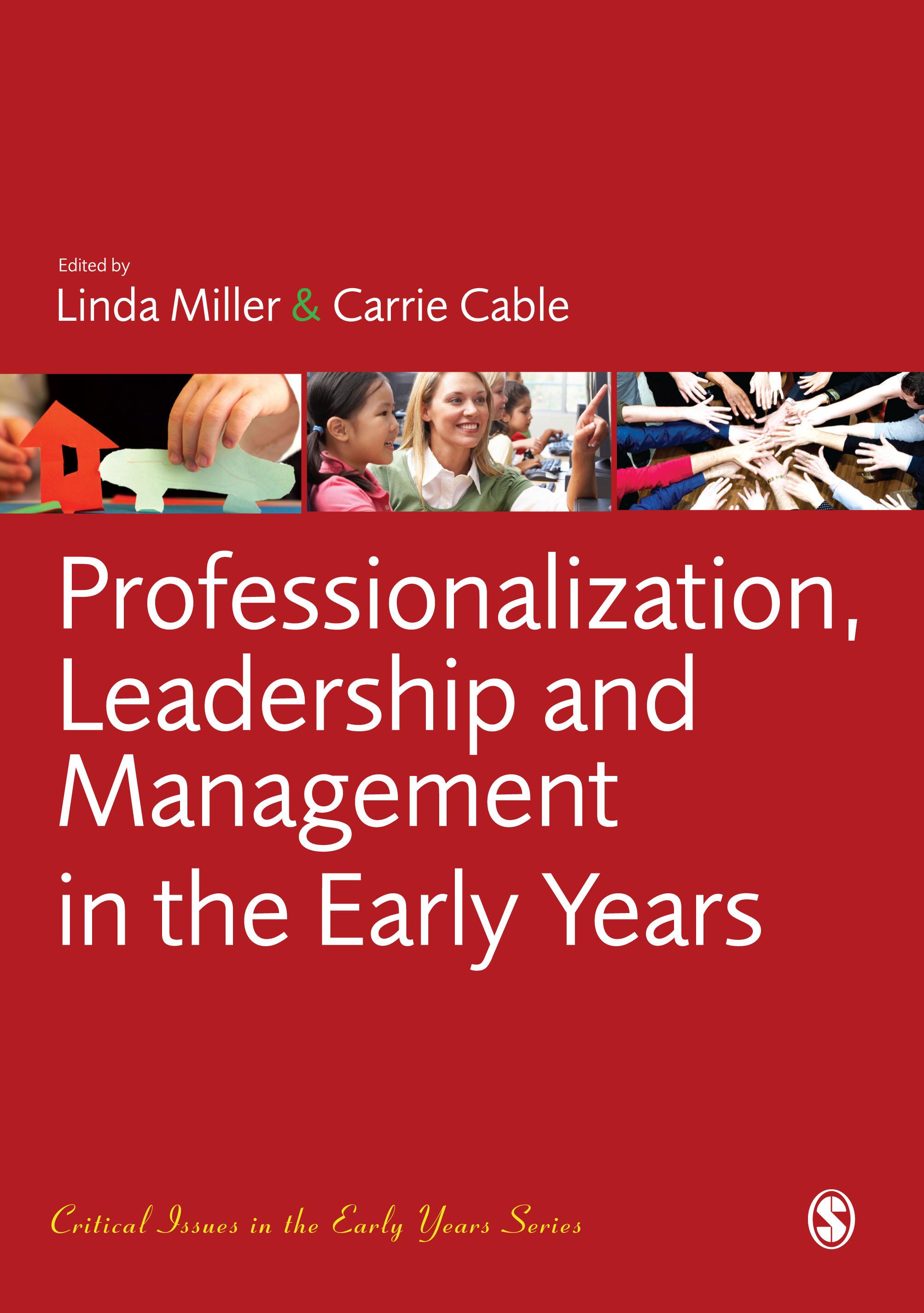 Professionalization, Leadership and Management in the Early Years