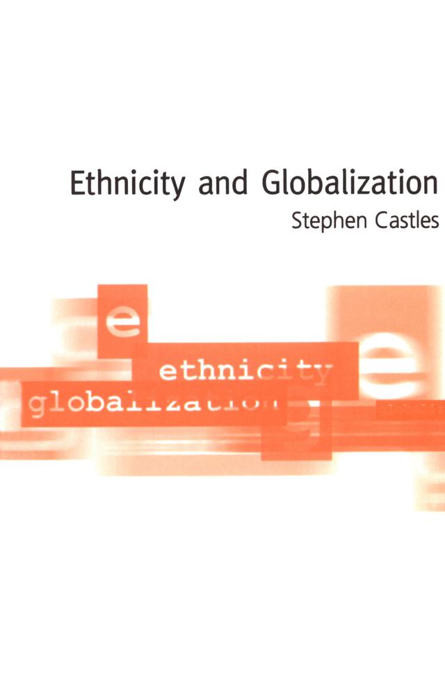 Ethnicity and Globalization by Stephen Castles