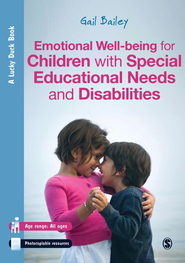 Emotional Well-being for Children with Special Educational Needs and Disabilities by Gail Bailey