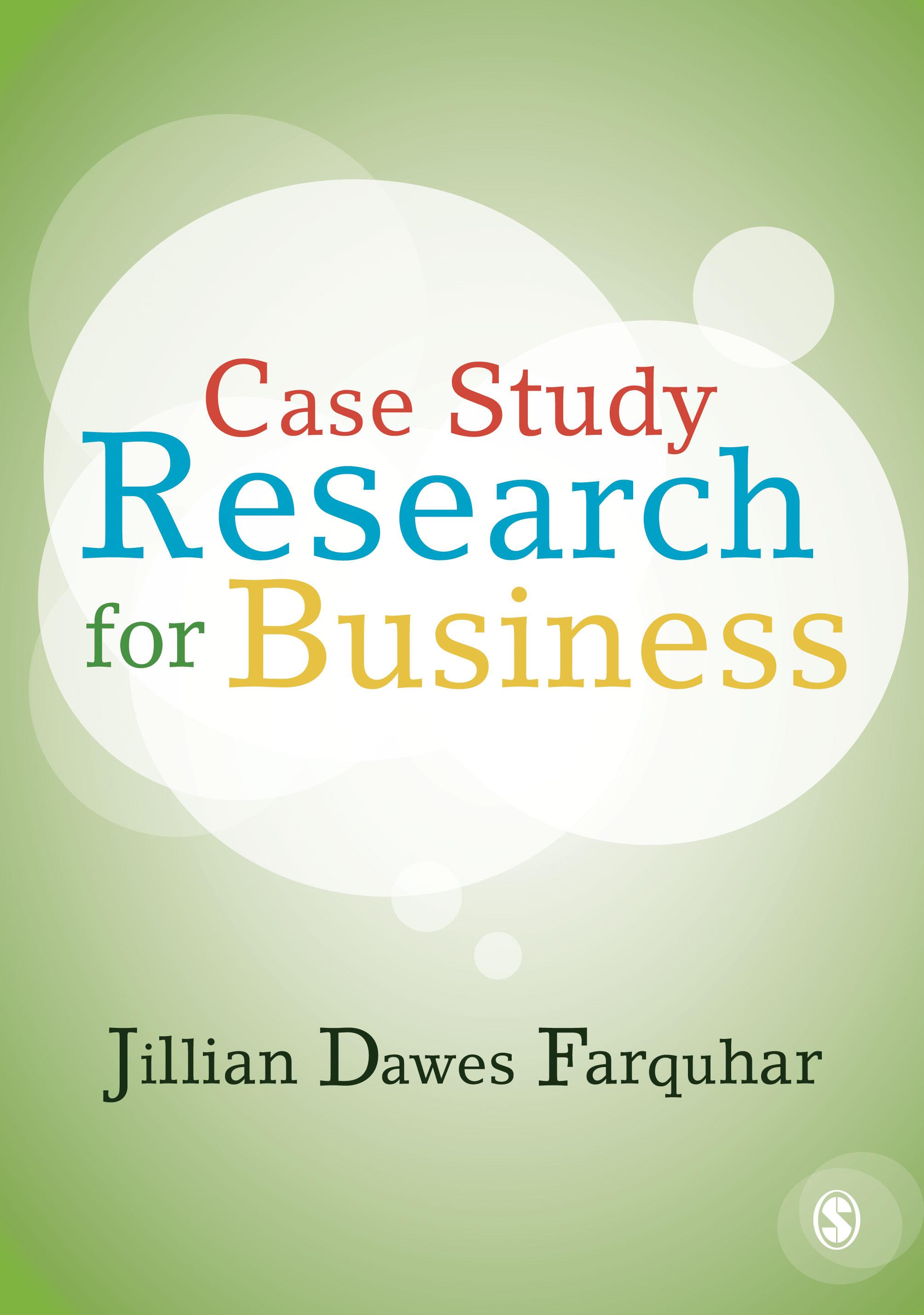 Case Study Research for Business