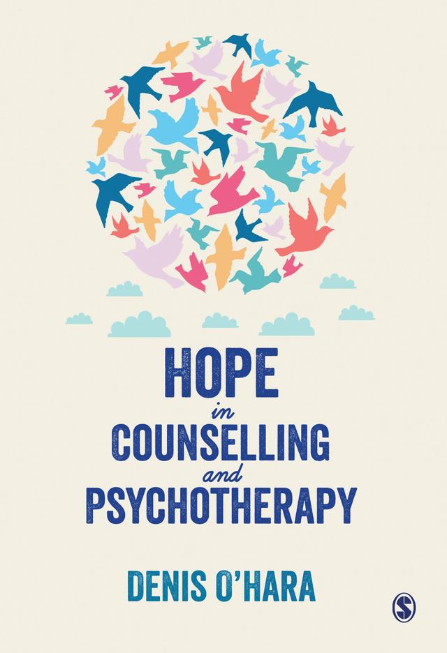 Hope in Counselling and Psychotherapy by Denis O′Hara