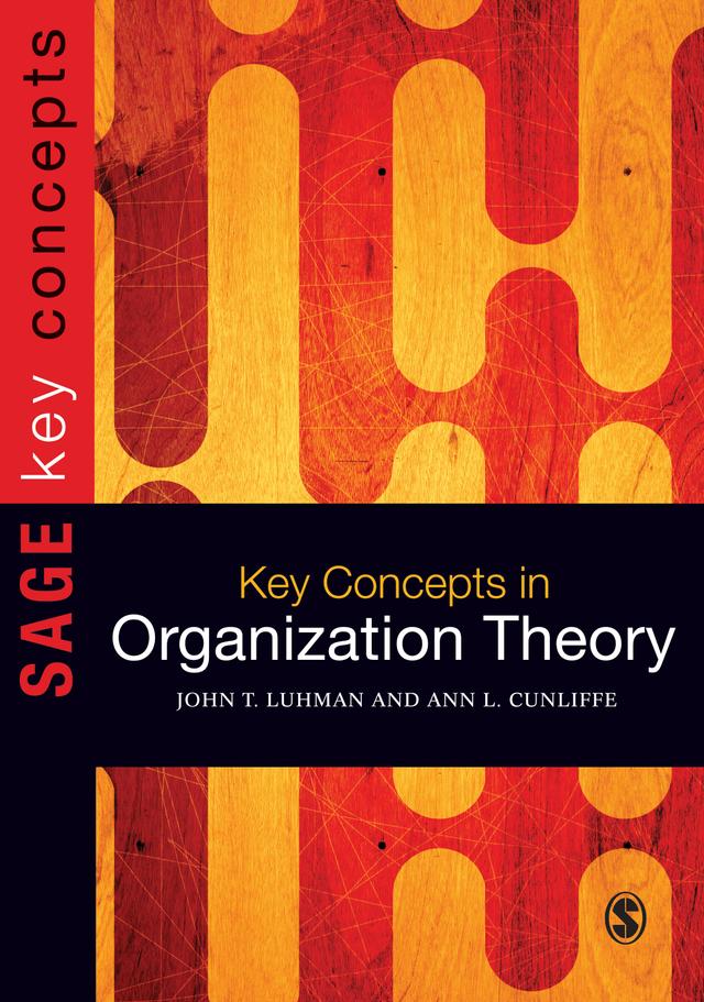 Key Concepts in Organization Theory by Ann L Cunliffe