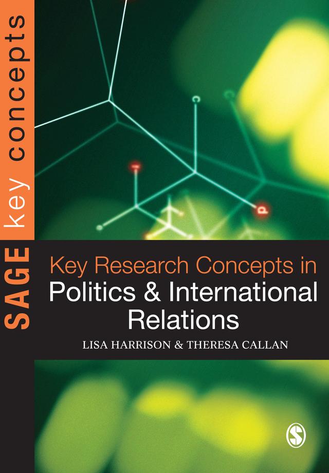 Key Research Concepts in Politics and International Relations by Lisa Harrison
