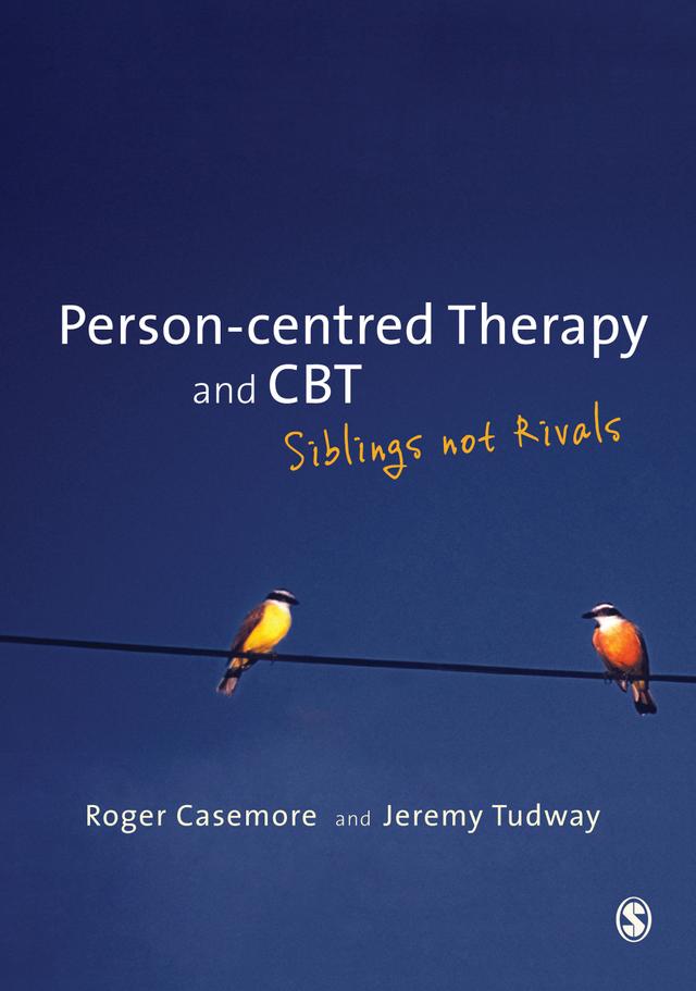 Person-centred Therapy and CBT by Roger Casemore