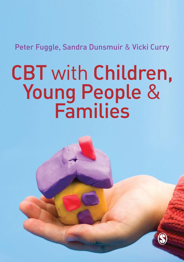 CBT with Children, Young People and Families by Peter Fuggle