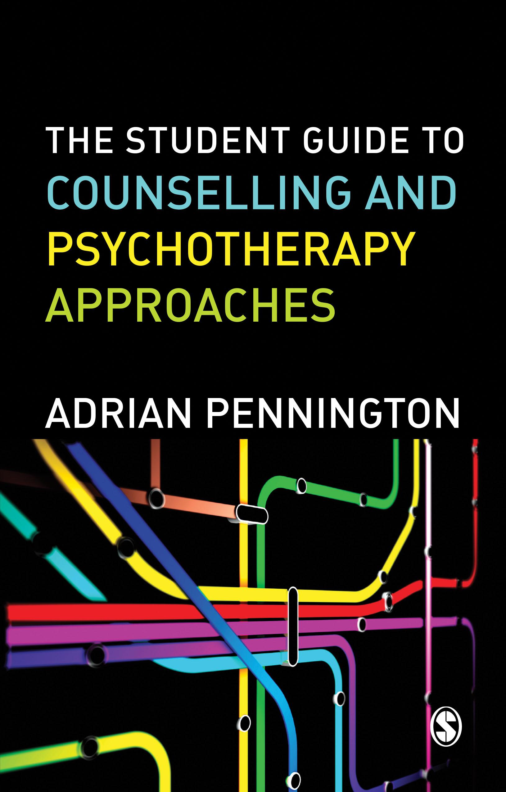 The Student Guide to Counselling & Psychotherapy Approaches