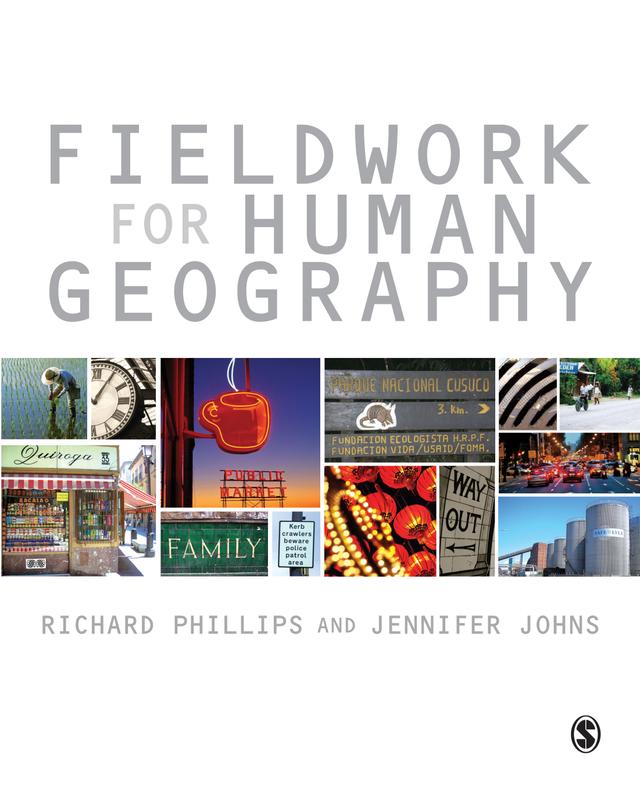 Fieldwork for Human Geography by Richard Phillips