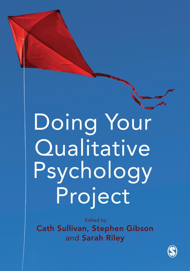 Doing Your Qualitative Psychology Project by Cath Sullivan