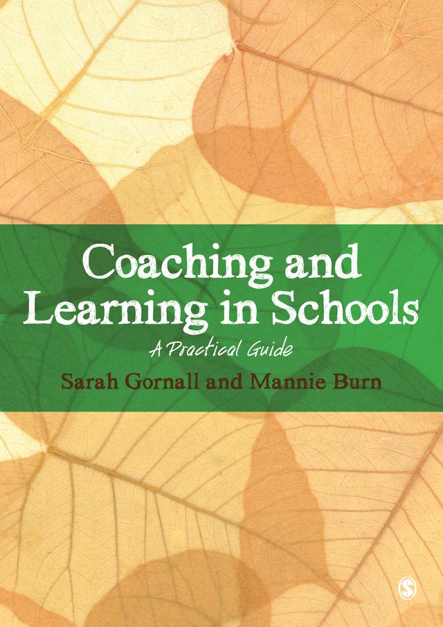 Coaching and Learning in Schools by Sarah Gornall