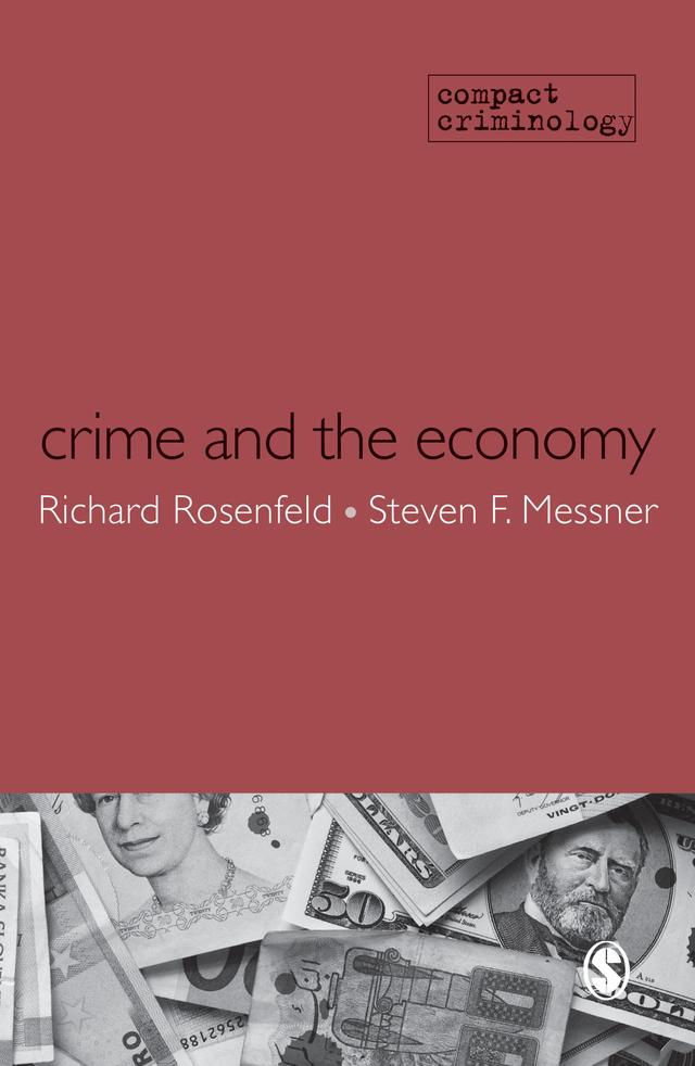Crime and the Economy by Richard Rosenfeld