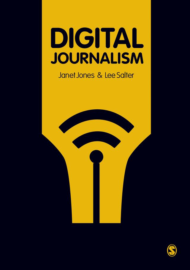 Digital Journalism by Janet Jones