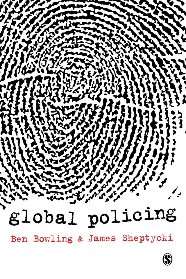 Global Policing by Ben Bowling