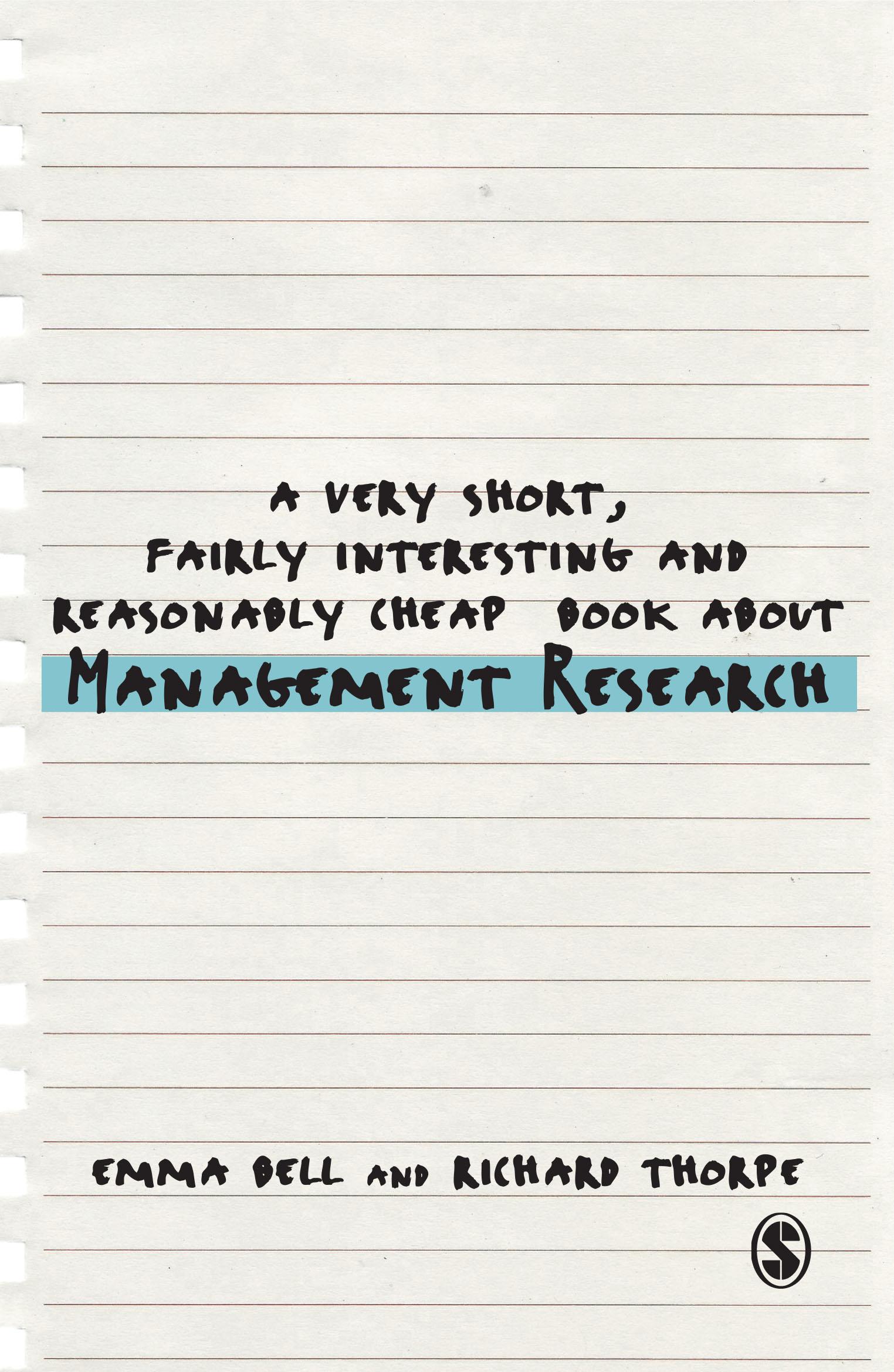 A Very Short, Fairly Interesting and Reasonably Cheap Book about Management Research