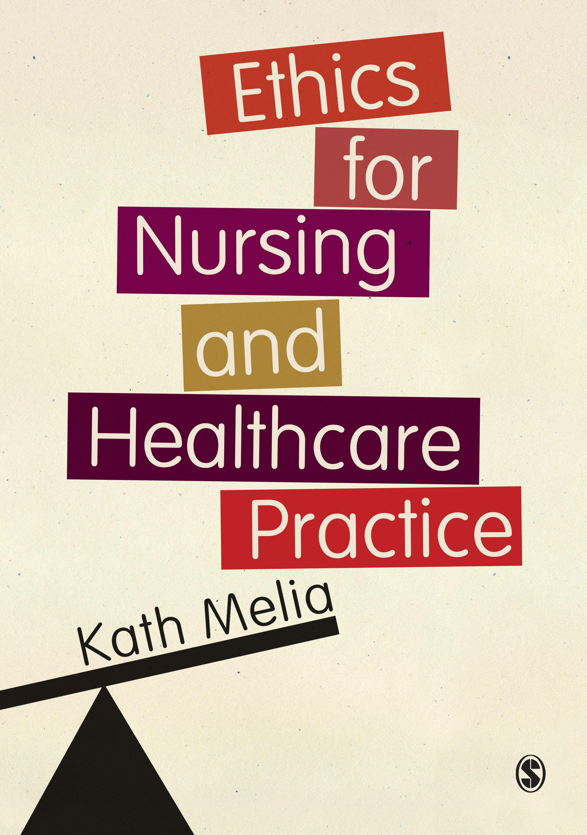 Ethics for Nursing and Healthcare Practice