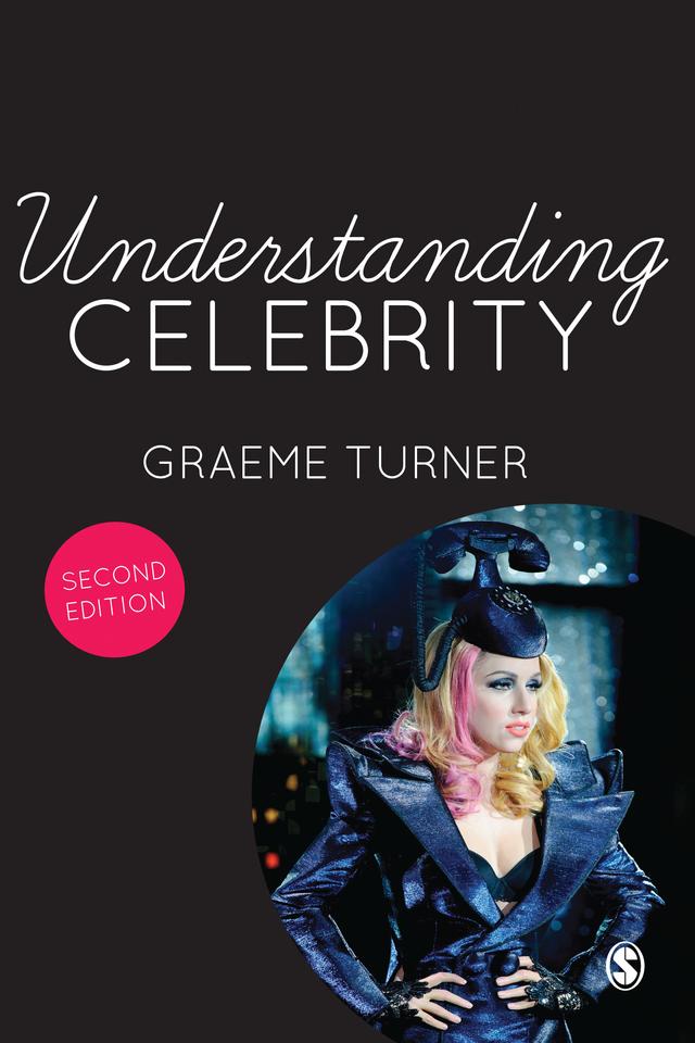Understanding Celebrity by Graeme Turner