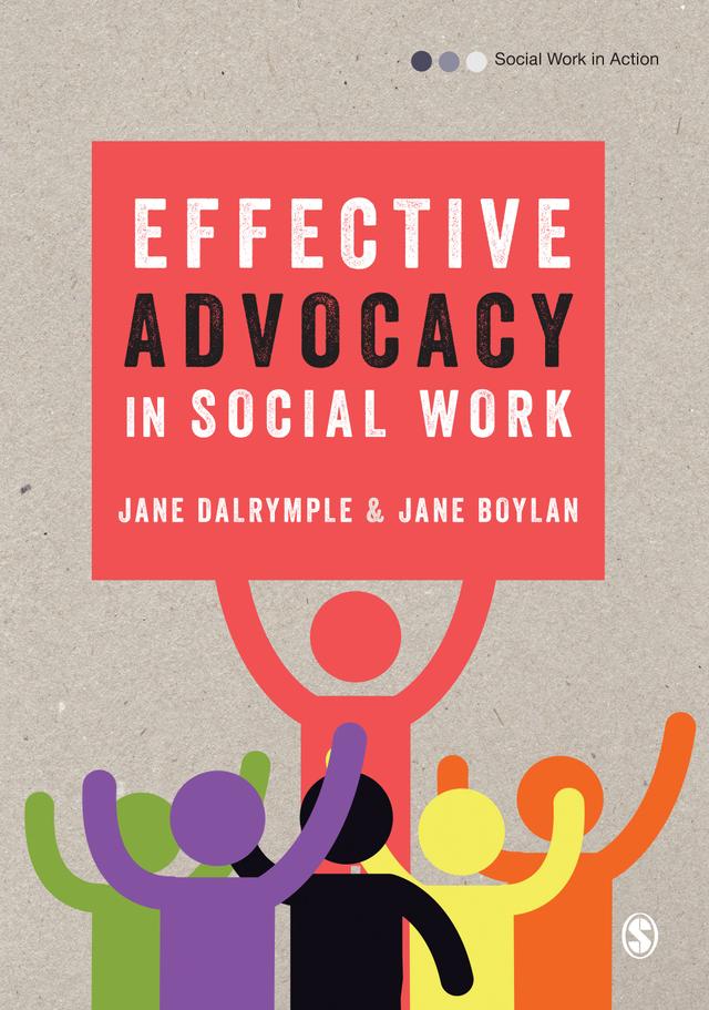 Effective Advocacy in Social Work by Jane Dalrymple