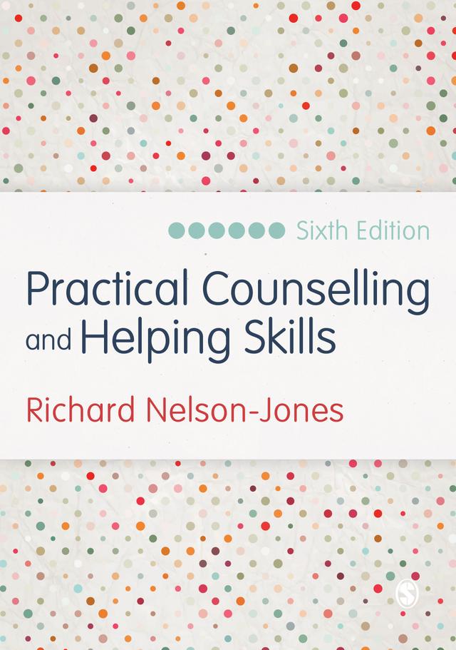 Practical Counselling and Helping Skills by Richard Nelson-Jones