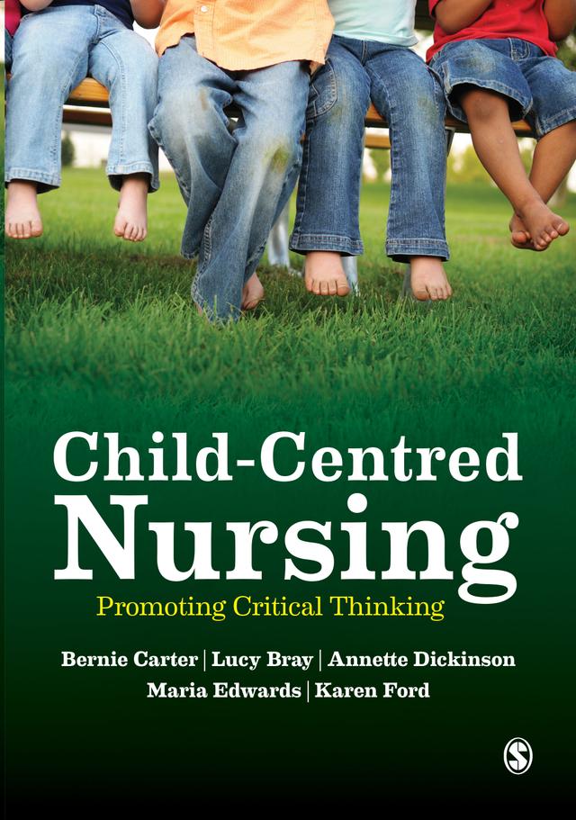 Child-Centred Nursing by Bernie Carter