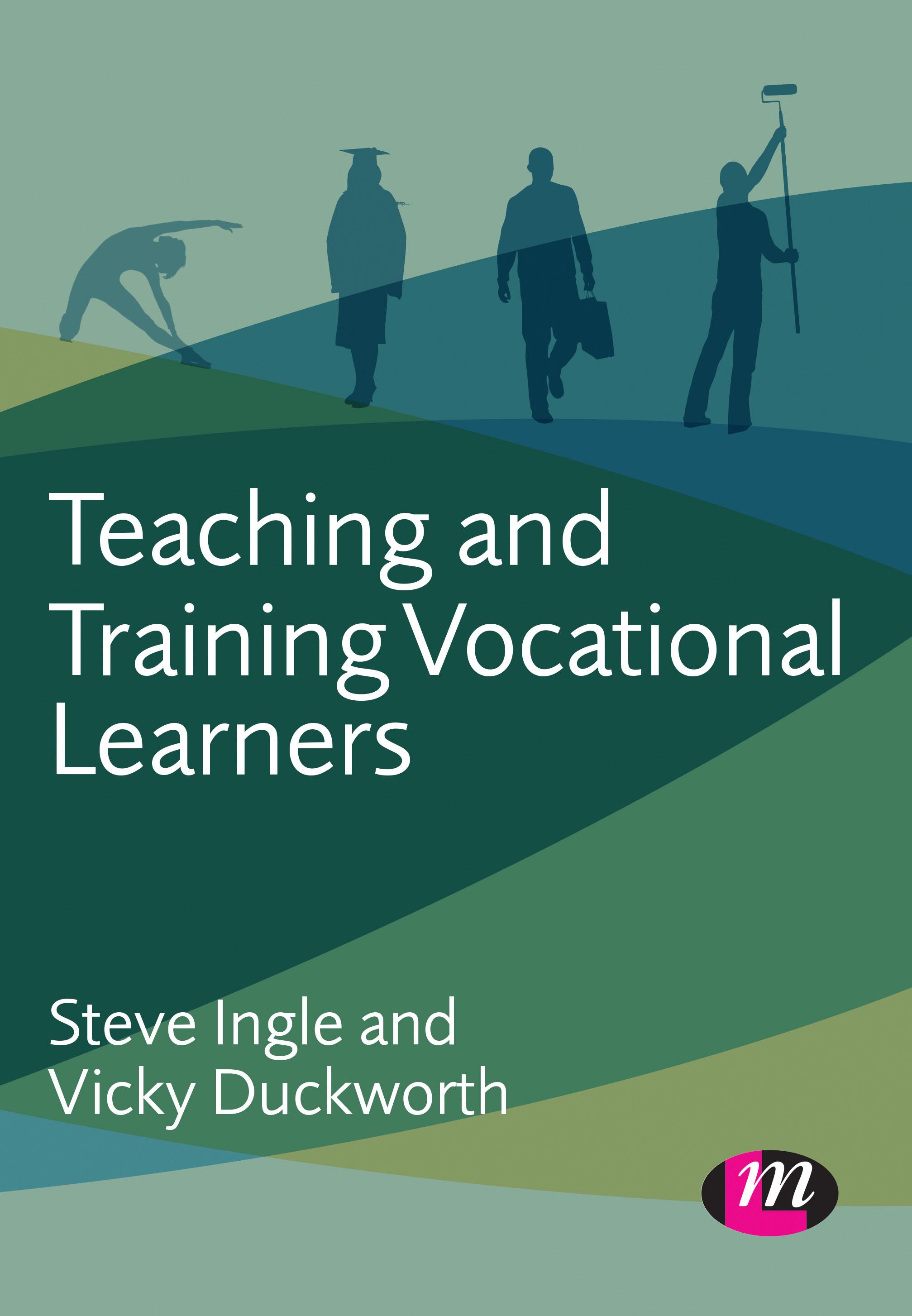 Teaching and Training Vocational Learners