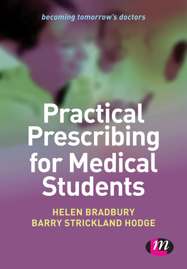 Practical Prescribing for Medical Students by Helen Bradbury