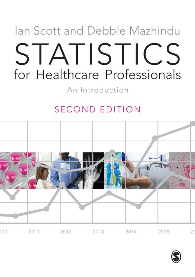 Statistics for Healthcare Professionals by Ian Scott