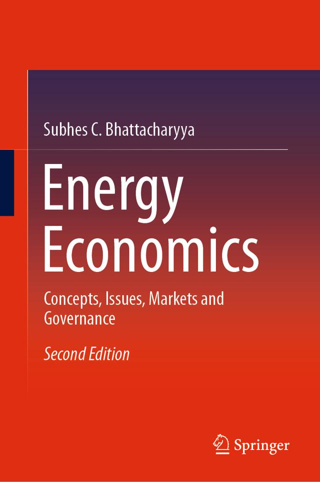 Energy Economics by Subhes C. Bhattacharyya