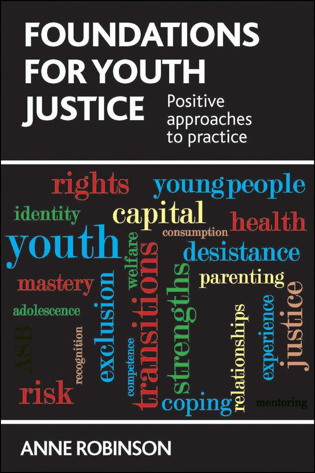 Foundations for Youth Justice by Anne Robinson