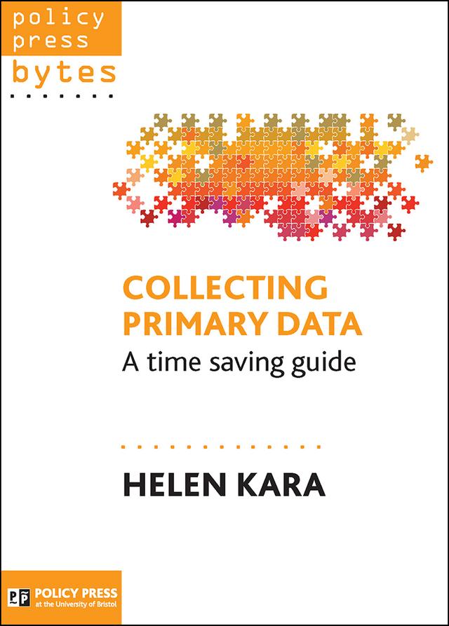 Collecting Primary Data by Helen Kara